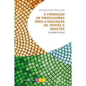 A-formacao-de-professores-para-a-educacao-de-jovens-e-adultos:-Dilemas-atuais