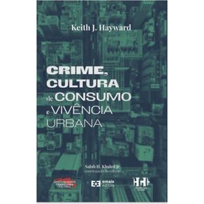 Crime-cultura-de-consumo-e-vivencia-urbana