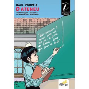 O-ATENEU---COM-COMENTARIOS---CLASSICOS-DA-LITERATURA-BRASILEIRA-NA-ESCOLA