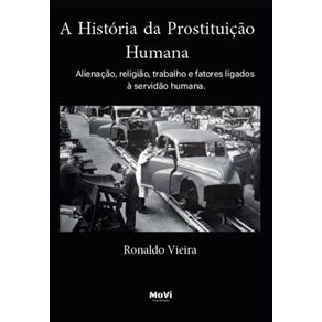 A-historia-da-prostituicao-humana---Alienacao-religiao-trabalho-e-fatores-ligados-a-servidao-humana
