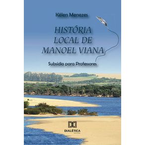 Historia-local-de-Manoel-Viana---Subsidio-para-professores