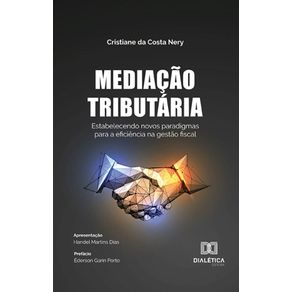 Mediacao-Tributaria---Estabelecendo-novos-paradigmas-para-a-eficiencia-na-gestao-fiscal
