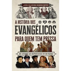 A-Historia-dos-Evangelicos-para-quem-tem-pressa