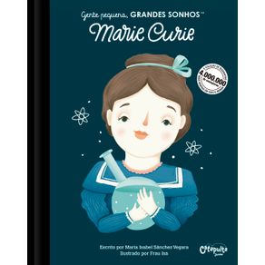 Gente-pequena,-Grandes-sonhos.-Marie-Curie