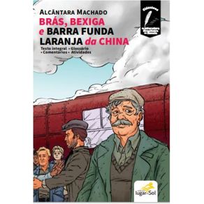 BRAS-BEXIGA-E-BARRA-FUNDA-–-LARANJA-DA-CHINA---COM-COMENTARIOS---CLASSICOS-DA-LITERATURA-BRASILEIRA-NA-ESCOLA