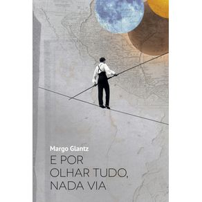 E-por-olhar-tudo-nada-via