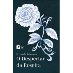O-despertar-da-roseira