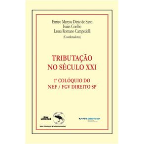 Tributacao-no-Seculo-XXI---1o-Coloquio-Do-Nef---Fgv-Direito-Sp