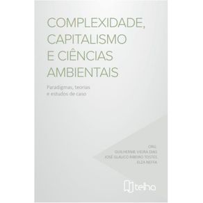 Complexidade-capitalismo-e-ciencias-ambientais---paradigmas-teorias-e-estudos-de-caso