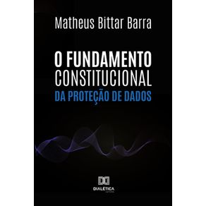 O-Fundamento-Constitucional-da-Protecao-de-Dados