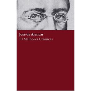 10-melhores-cronicas---Jose-de-Alencar