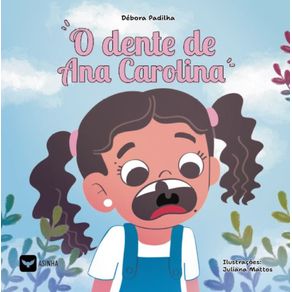 O-dente-de-Ana-carolina