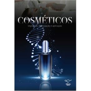 Cosmeticos--legislacao-formulacao-e-aplicacao---Legislacao-formulacao-e-aplicacao
