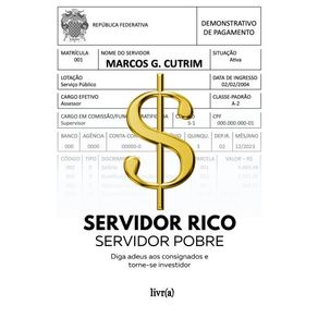 Servidor-Rico,-Servidor-Pobre---Diga-adeus-aos-consignados-e-torne-se-investidor