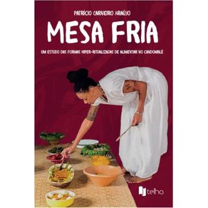 Mesa-fria---um-estudo-das-formas-hiper-ritualizadas-de-alimentar-no-candomble