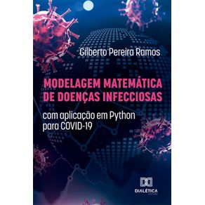 Modelagem-Matematica-de-Doencas-Infecciosas---Com-aplicacao-em-Python-para-COVID-19