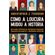 Como-a-loucura-mudou-a-Historia