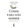 Comer-Para-Nao-Morrer