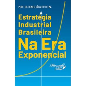 Estrategia-industrial-brasileira-na-era-exponencial-