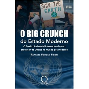 Big-Crunch-do-Estado-Moderno--O-Direito-Ambiental-Internacional-como-precursor-do-Direito-no-mundo-pos-moderno