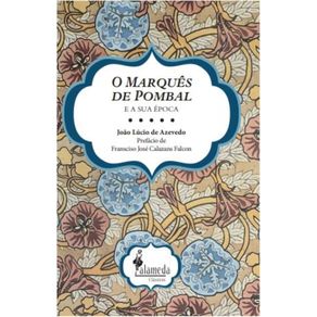 O-Marques-de-Pombal-e-a-sua-epoca