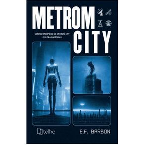 Metrom-City--contos-distopicos-de-Metrom-City-e-outras-historias