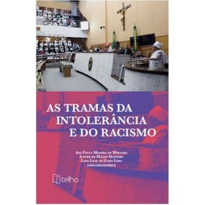 As-tramas-da-intolerancia-e-do-racismo