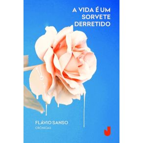 A-vida-e-um-sorvete-derretido