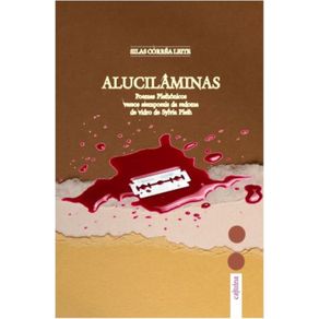 Alucilaminas--poemas-palhatonicos-versos-atemporais-da-redoma-de-vidro-de-Sylvia-Plath