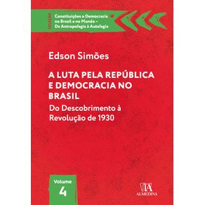 A-luta-pela-republica-e-democracia-no-Brasil----do-descobrimento-a-revolucao-de-1930