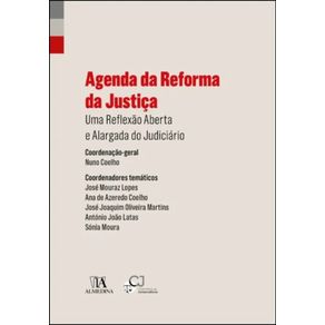 Agenda-da-reforma-da-justica----uma-reflexao-aberta-e-alargada-do-judiciario