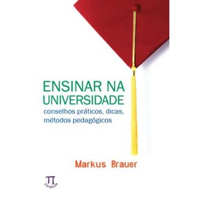 Ensinar-na-universidade---Conselhos-praticos-dicas-metodos-pedagogico