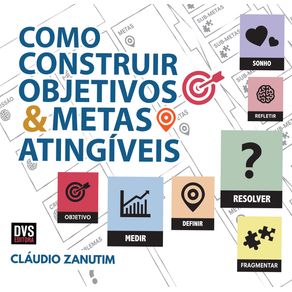 Como-Construir-Objetivos-e-Metas-Atingiveis