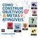 Como-Construir-Objetivos-e-Metas-Atingiveis