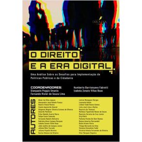 O-Direito-na-Era-Digital--Uma-analise-sobre-os-desafios-para-implementacao-de-politicas-publicas-e-da-cidadania
