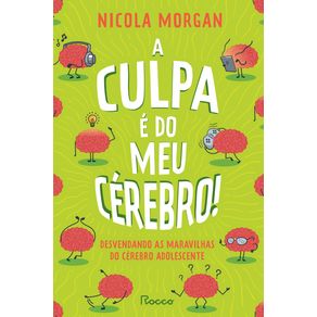 A-culpa-e-do-meu-cerebro-