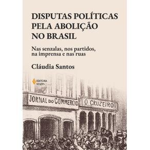 Disputas-politicas-pela-abolicao-no-Brasil