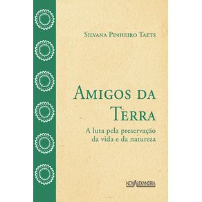 Amigos-da-Terra--A-luta-pela-preservacao-da-vida-e-da-natureza