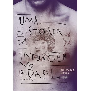 Uma-historia-da-Tatuagem-no-Brasil---2a-Edicao