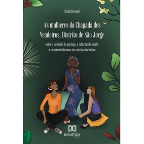 As-mulheres-da-Chapada-dos-Veadeiros,-Distrito-de-Sao-Jorge---Entre-a-memoria-do-garimpo,-o-saber-tradicional-e-o-empreendedorismo-nos-servicos-turisticos