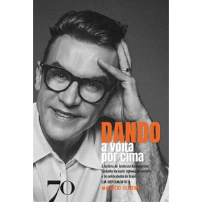 Dando-a-volta-por-cima:-A-historia-de-Anderson-Baumgartner,-o-Dando,-fundador-da-maior-agencia-de-modelos-e-de-celebridades-do-Brasil