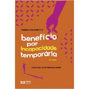 Beneficio-por-incapacidade-temporaria:-tudo-que-voce-precisa-saber-