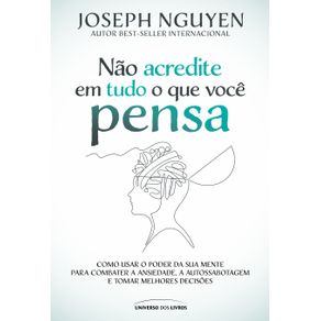 Nao-acredite-em-tudo-o-que-voce-pensa