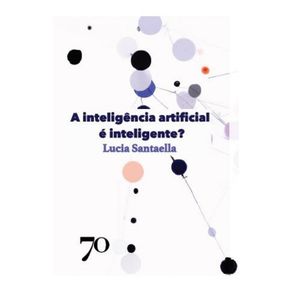A-Inteligencia-Artificial-E-Inteligente?