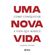 Uma-Nova-Vida---Como-conquistar-a-vida-que-merece