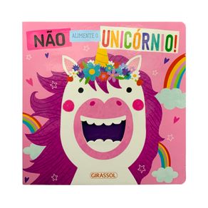 Nao-alimente-o-unicornio-