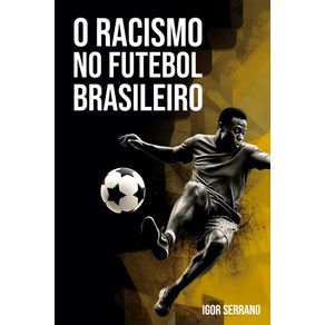 O-racismo-no-futebol-brasileiro