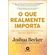 O-que-realmente-importa