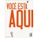Voce-esta-aqui