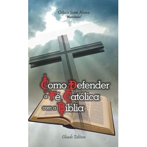 Como-Defender-a-Fe-Catolica-com-a-Biblia